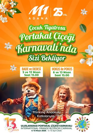 🎭 ÇOCUK TİYATROSU ŞENLİĞİ 🎭✨ 🍊Portakal Çiçeği Karnavalı'nda 🍊Minik Tiyatro Severleri Bekliyor!