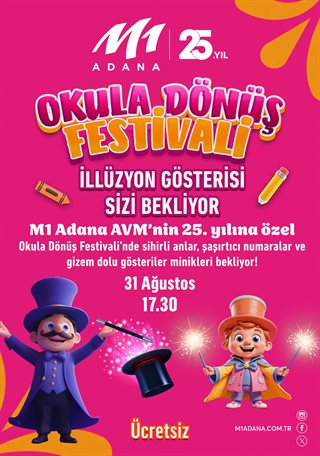 Okula Dönüş Festivali İllüzyon Gösterisi Okula Dönüş Festivali İllüzyon Gösterisi